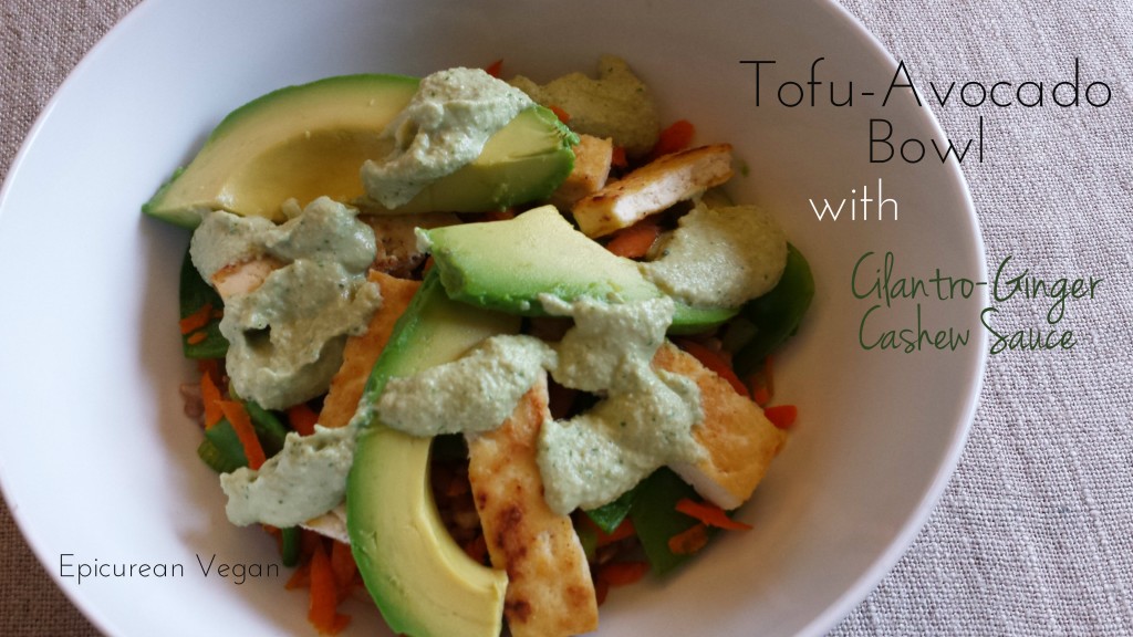Tofu Avocado Bowl with Cilantro-Ginger Cashew Sauce -- Edge Up As Us
