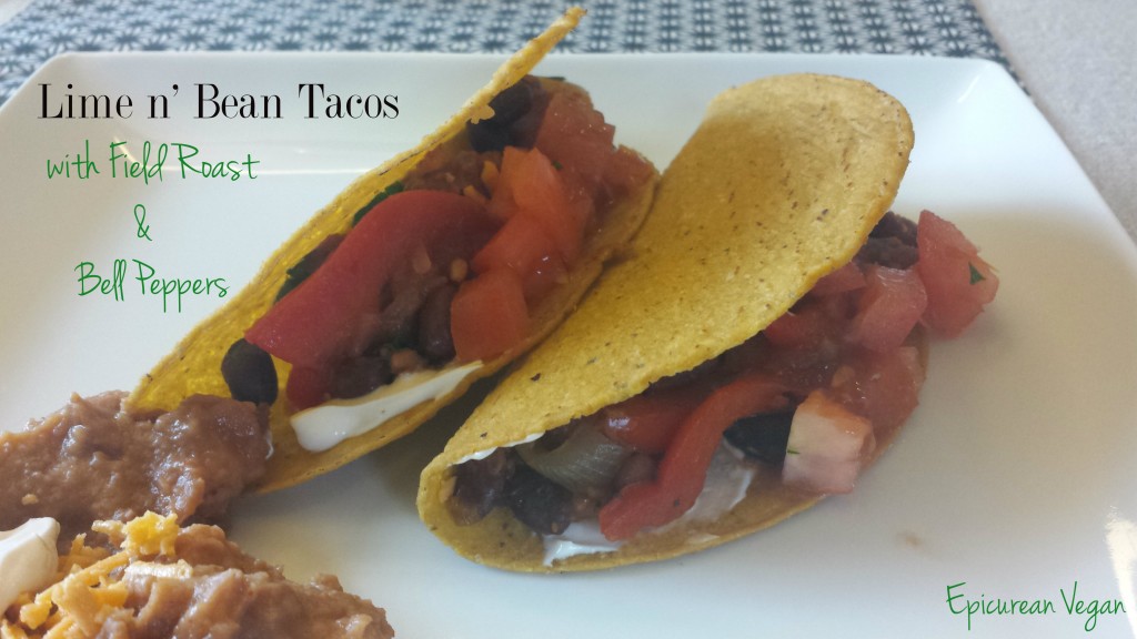 Lime n' Bean Tacos with Field Roast and Bell Peppers -- Edge Up As Us
